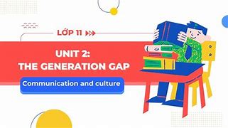 Anh Văn Lớp 11 Unit 2 Communication