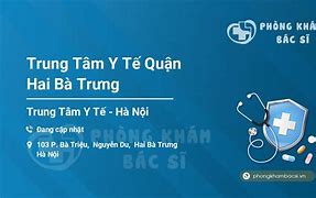 Địa Chỉ Trung Tâm Y Tế Quận Hai Bà Trưng